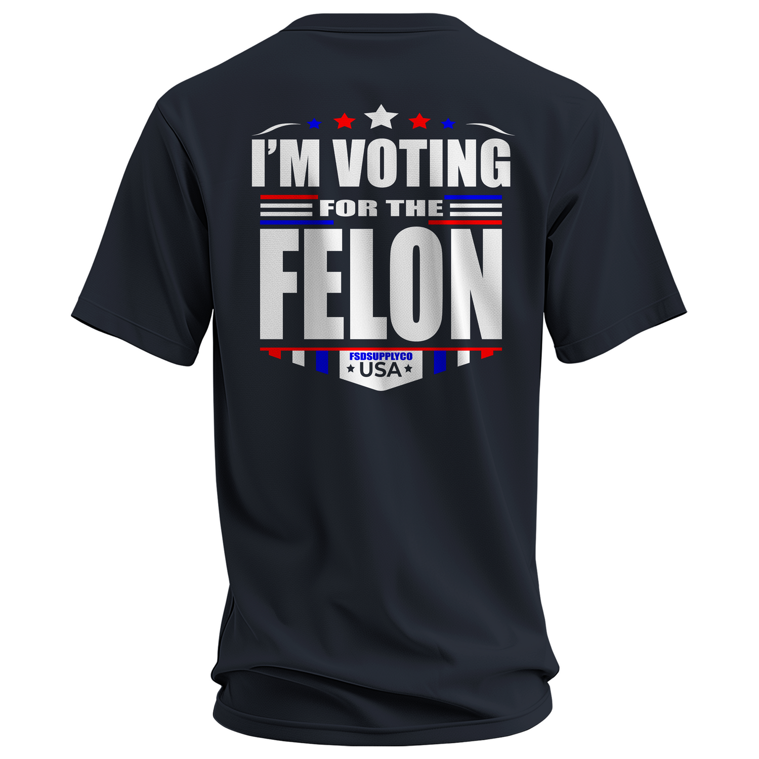 "Im Voting For The Felon" Tee