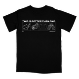 Two Is Better Tee