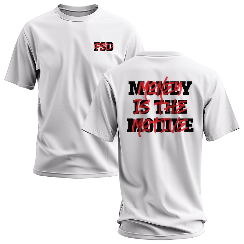 “Money Is The Motive” Tee