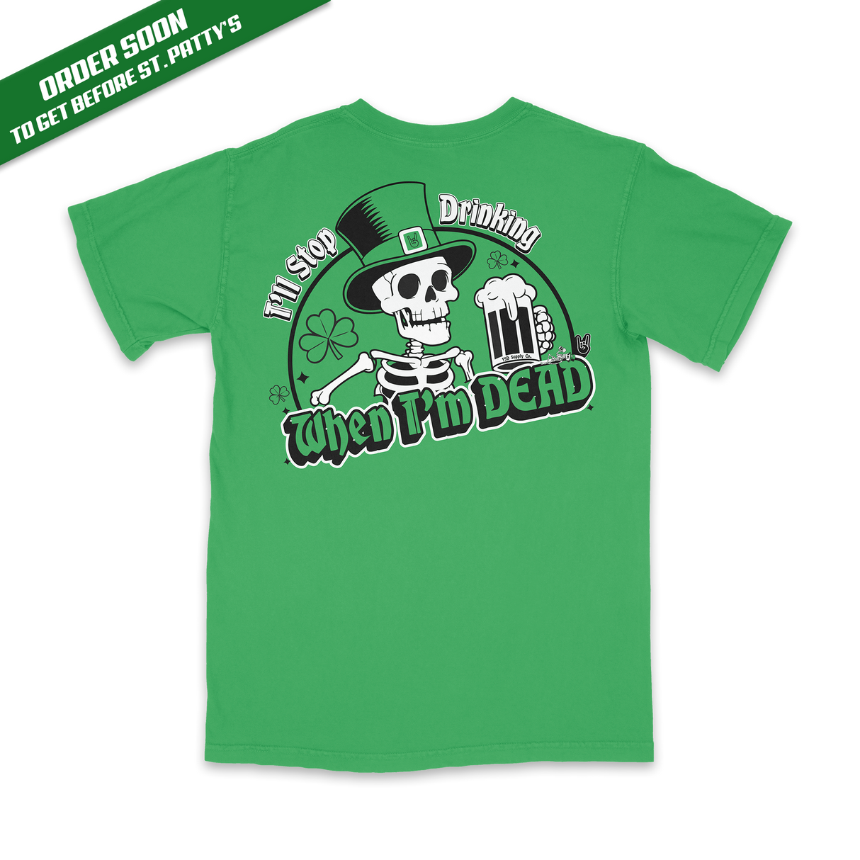Drink 'Til Death - St Pattys Tee
