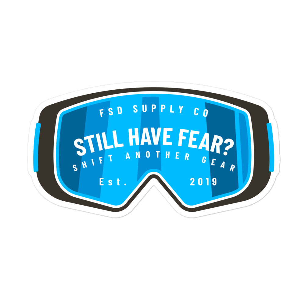 "Still have Fear" Decal