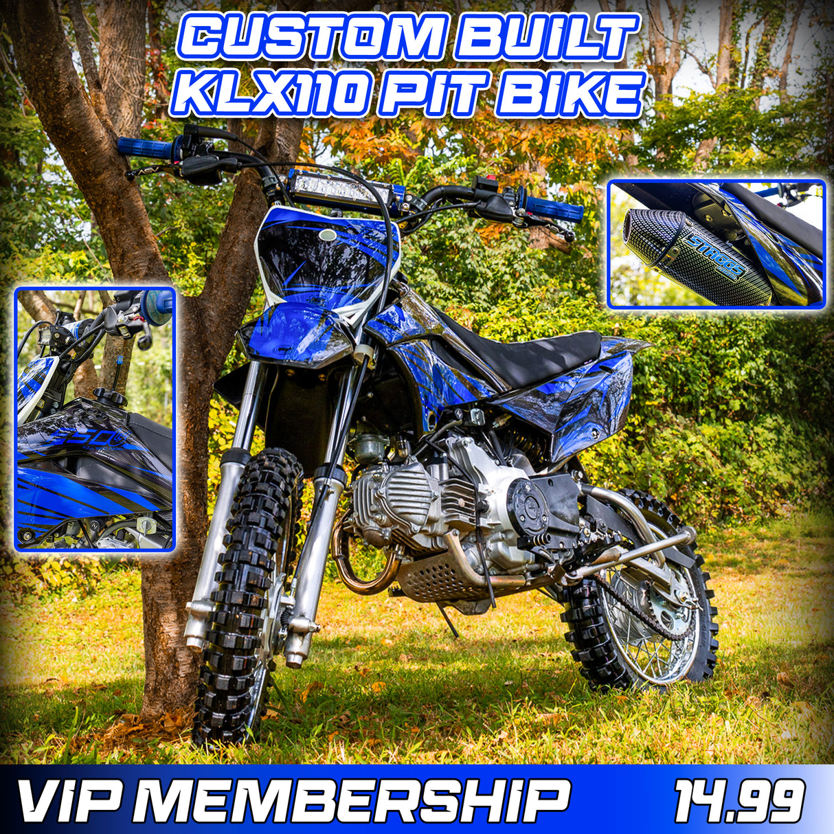 VIP Membership - “VIP27” CUSTOM BUILT KLX 110 PIT BIKE