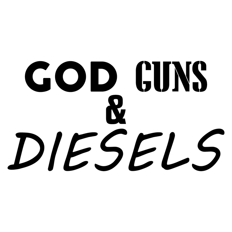 God Guns & Diesels Decal